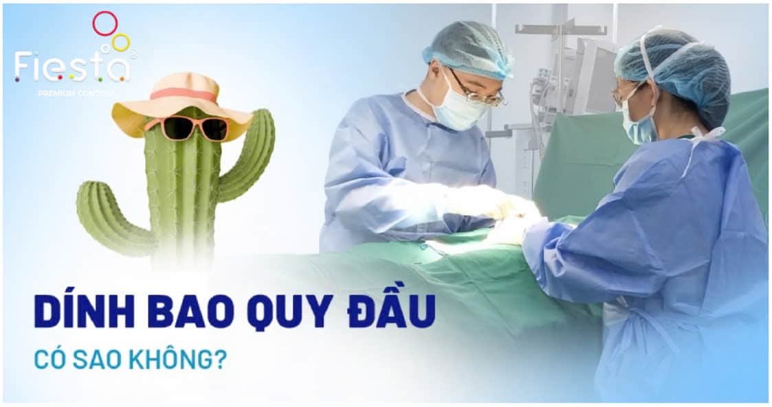 Dính bao quy đầu là gì? Có sao không? Nguyên nhân do đâu?