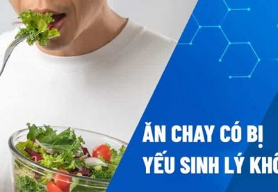 Ăn chay yếu sinh lý không? Cách ăn chay đúng theo khoa học?